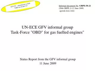 UN-ECE GFV informal group Task-Force &quot;OBD&quot; for gas fuelled engines&quot;