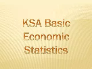 KSA Basic Economic Statistics