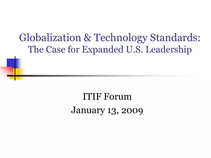 globalization technology standards the case for expanded u s leadership