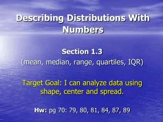 Describing Distributions With Numbers