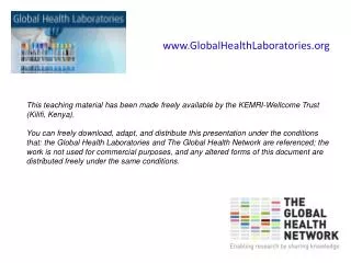 This teaching material has been made freely available by the KEMRI-Wellcome Trust (Kilifi, Kenya).