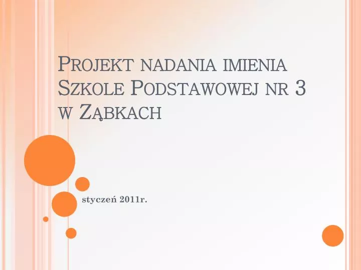 projekt nadania imienia szkole podstawowej nr 3 w z bkach