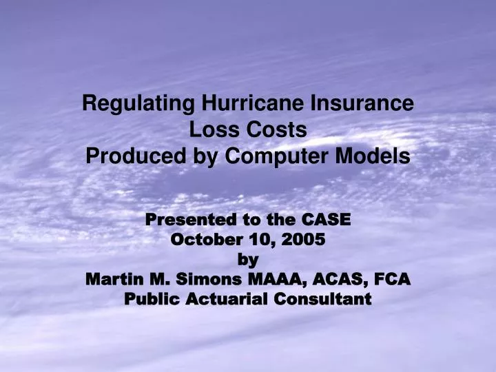 regulating hurricane insurance loss costs produced by computer models