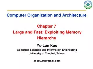 Computer Organization and Architecture Chapter 7 Large and Fast: Exploiting Memory Hierarchy