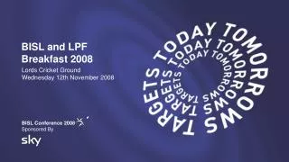 BISL and LPF Breakfast 2008
