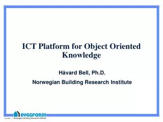 ICT Platform for Object Oriented Knowledge