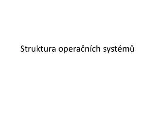 Struktura opera čních systémů