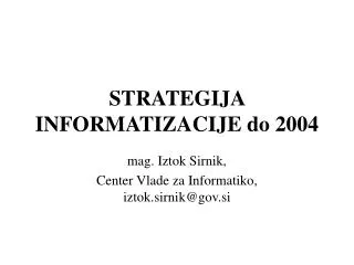 STRATEGIJA INFORMATIZACIJE do 2004
