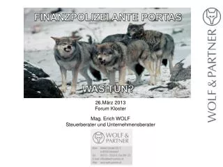 26.März 2013 Forum Kloster Mag. Erich WOLF Steuerberater und Unternehmensberater