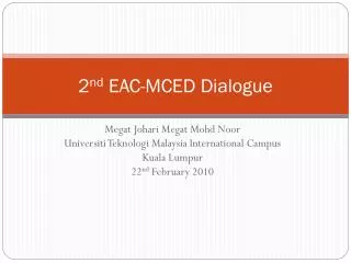 2 nd EAC-MCED Dialogue