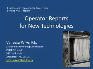 Operator Reports for New Technologies
