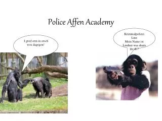 Police Affen Academy