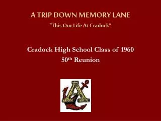 A TRIP DOWN MEMORY LANE “This Our Life At Cradock”