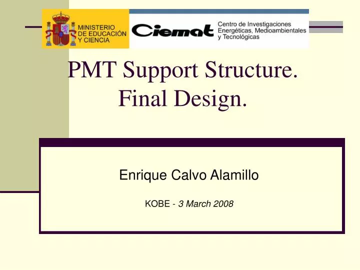 pmt support structure final design