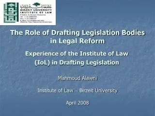 Experience of the Institute of Law (IoL) in Drafting Legislation