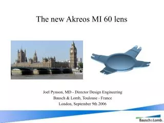 The new Akreos MI 60 lens