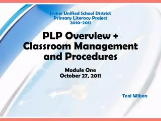 Irvine Unified School District Primary Literacy Project 2010-2011 PLP Overview +