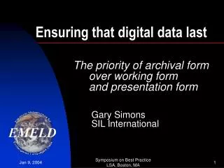Ensuring that digital data last