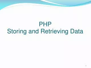 PHP Storing and Retrieving Data