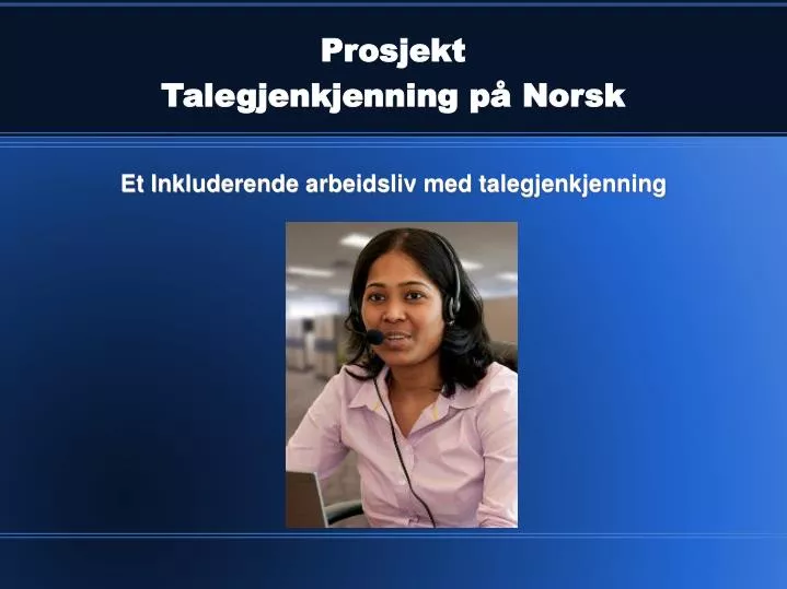 prosjekt talegjenkjenning p norsk
