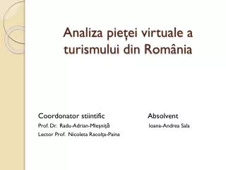 Analiza pieţei virtuale a turismului din România