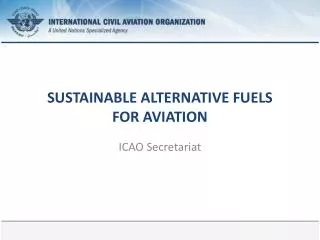 SUSTAINABLE ALTERNATIVE FUELS FOR AVIATION