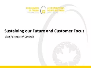Sustaining our Future and Customer Focus