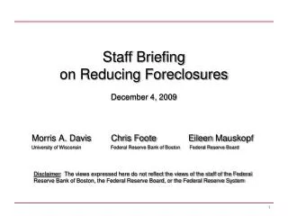 Staff Briefing on Reducing Foreclosures December 4, 2009