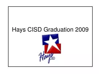 Hays CISD Graduation 2009