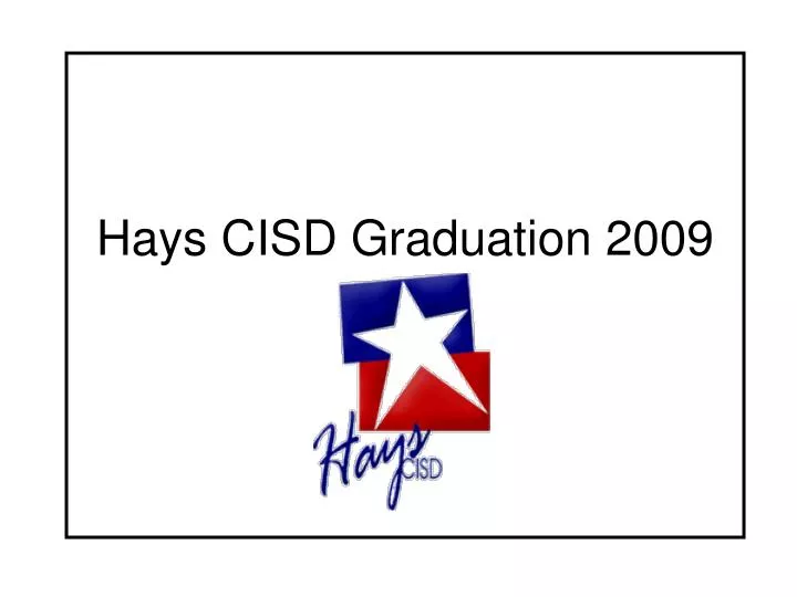 hays cisd graduation 2009