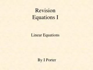 Revision Equations I