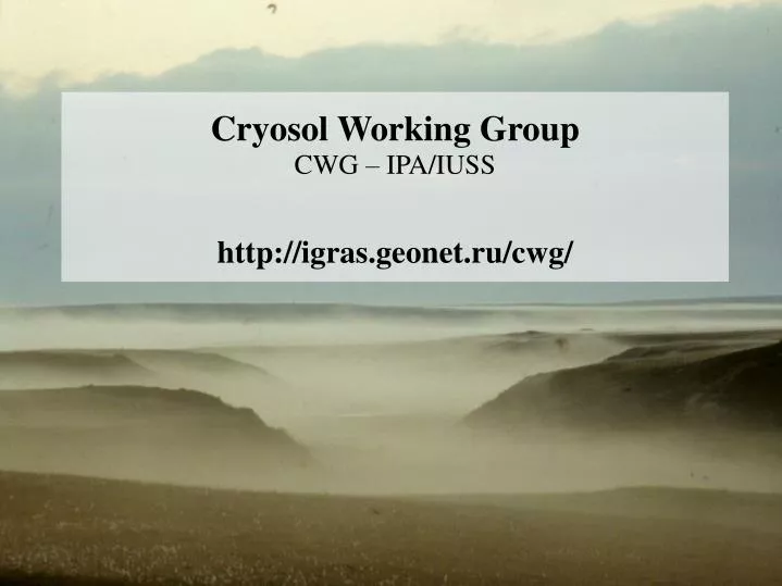 cryosol working group cwg ipa iuss http igras geonet ru cwg