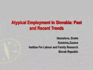 Atypical Employment in Slovakia: Past and Recent Trends