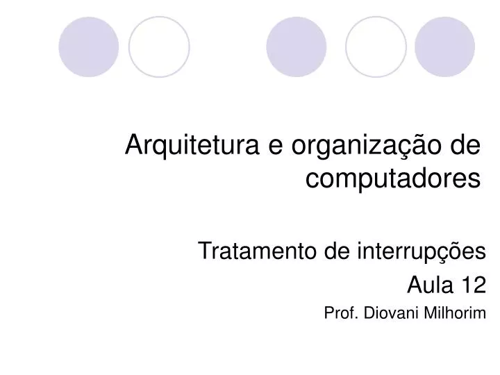 tratamento de interrup es aula 12 prof diovani milhorim