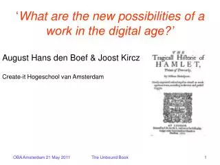 ‘ What are the new possibilities of a work in the digital age?’