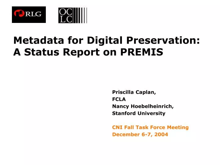 metadata for digital preservation a status report on premis