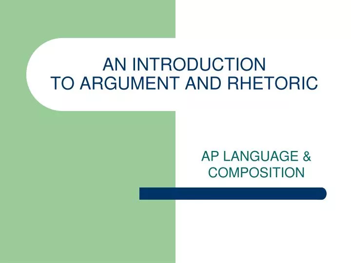 an introduction to argument and rhetoric