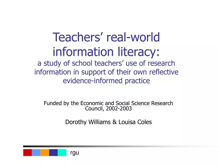 funded by the economic and social science research council 2002 2003 dorothy williams louisa coles