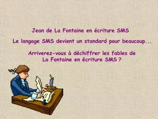 Jean de La Fontaine en écriture SMS