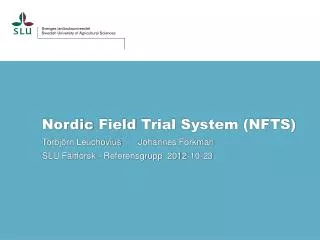 nordic field trial system nfts