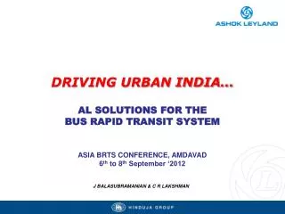 DRIVING URBAN INDIA… AL S OLUTIONS FOR THE BUS RAPID TRANSIT SYSTEM