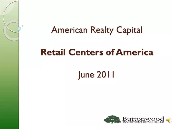 american realty capital retail centers of america june 2011