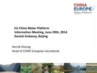 EU China Water Platform Information Meeting, June 20th, 2014 Danish Embassy, Beijing