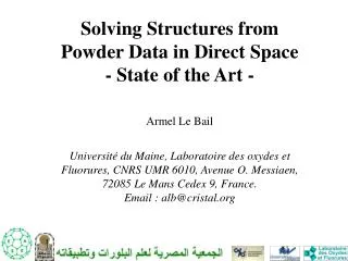 Solving Structures from Powder Data in Direct Space - State of the Art - Armel Le Bail
