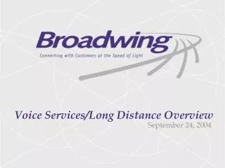 Voice Services/Long Distance Overview
