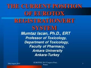 THE CURRENT POSITION OF EUROTOX REGISTRATION/ERT SYSTEM