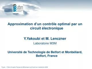 Approximation d’un contrôle optimal par un circuit électronique Y.Yakoubi et M. Lenczner