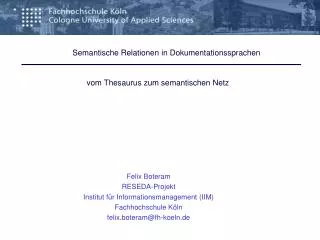Felix Boteram RESEDA-Projekt Institut für Informationsmanagement (IIM) Fachhochschule Köln