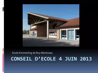 Conseil d’ECOLE 4 JUIN 2013