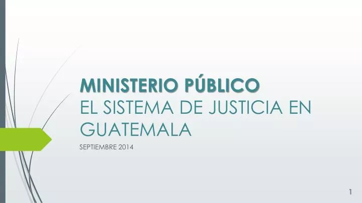 ministerio p blico el sistema de justicia en guatemala
